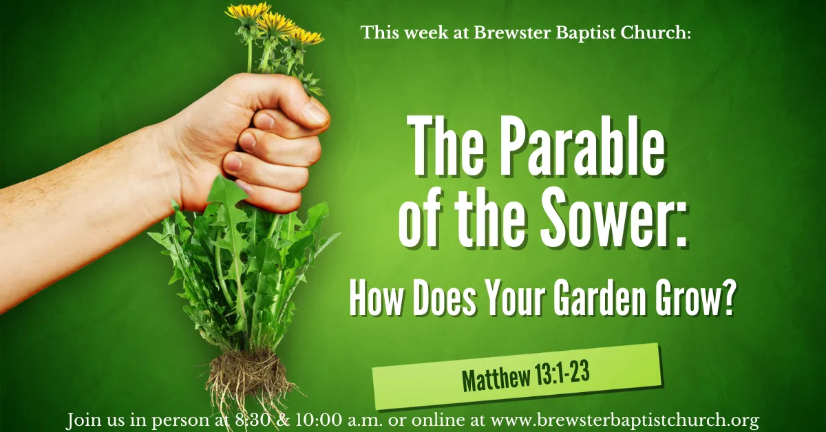 The Parable of the Sower - Brewster Baptist Church